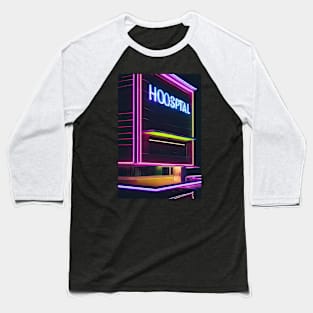 Neon hospital Baseball T-Shirt